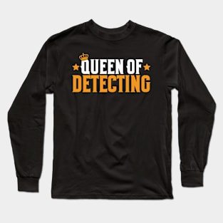 Detectorist Metal Detecting Metal Detector Long Sleeve T-Shirt